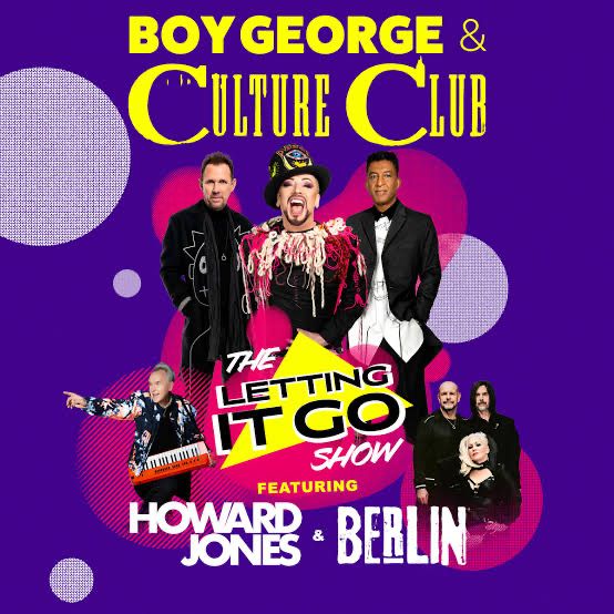 Unforgettable Night with Boy George & The Culture Club, Howard Jones, and Berlin (the band) at "The Letting It Go Show" SATURDAY AUG 19